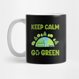 Earth Day Keep Calm Go Green Mug